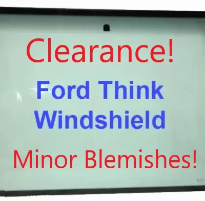Ford Think Windshield – CLEARANCE Ford Think Windshield - CLEARANCE